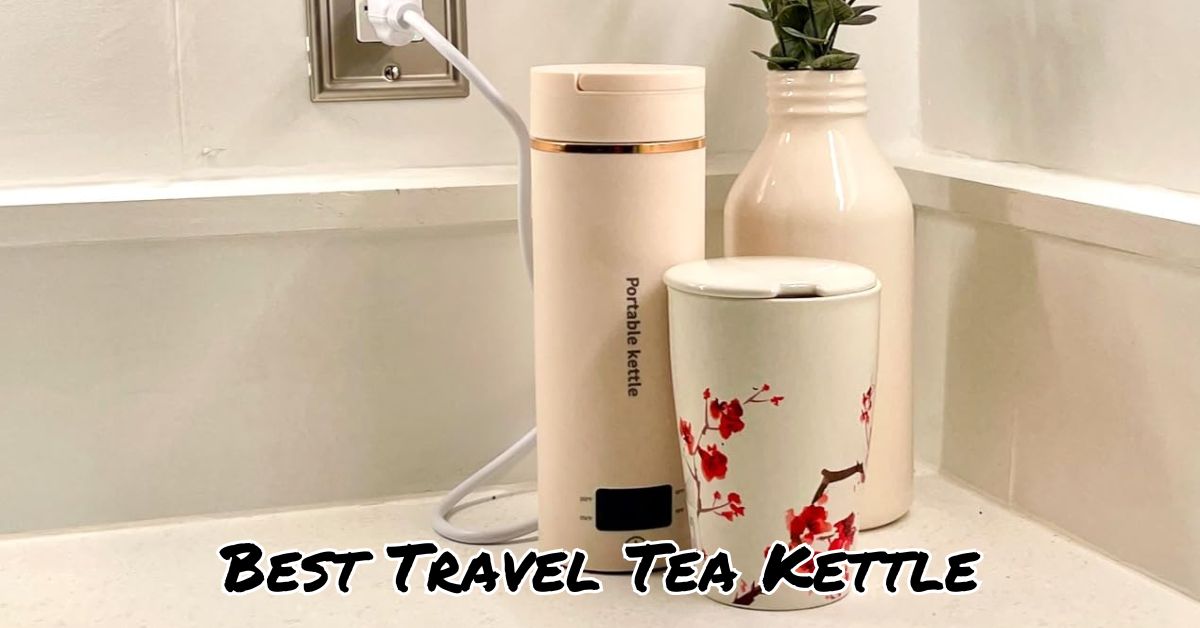 Best Travel Tea Kettle